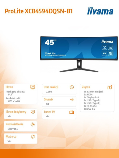 IIYAMA Monitor 44.5 cala XCB4594DQSN-B1 VA USB-C do 90W, KVM 3 lata gwarancji - PRZEDSPRZEDAŻ